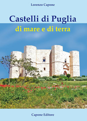 Immagine di Castelli di Puglia di mare e di terra